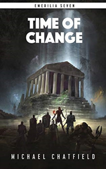 Time of Change by Michael Chatfield - Hardback