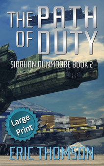 The Path of Duty : 2 by Eric Thomson - Hardback