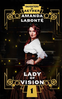 Lady of Vision : 1 by Amanda Labonte - Paperback