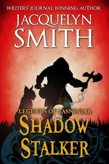 Legends of Lasniniar : Shadow Stalker by Smith Jacquelyn Smith - Paperback