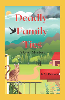 Deadly Family Ties : A Cozy Mystery