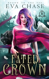 Fated Crown : 6 by Eva Chase - Paperback