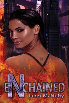 Enchained : 1 by Janet McNulty - Hardback