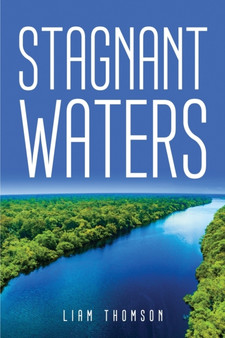 Stagnant Waters by Liam Thomson - Paperback