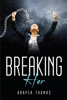 Breaking Her by Harper Thomas - Paperback