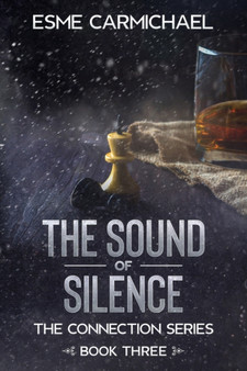 The Sound of Silence : A Dystopian Fantasy Saga : 3 by Esme Carmichael - Paperback