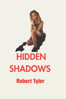 Hidden Shadows : A Gripping Suspense Novel Of Secrets And Deceit
