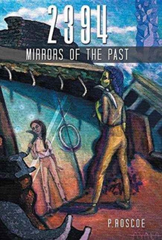 2394 : Mirrors of the Past by P Roscoe - Hardback
