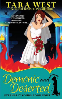 Demonic and Deserted : 4 by Tara West - Paperback