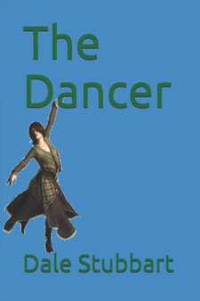 The Dancer : 1 by Dale Stubbart - Paperback