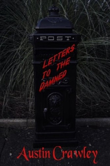 Letters To The Damned by Austin Crawley - Paperback