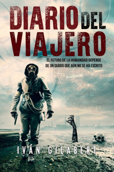 Diario del Viajero : 1 by Ivan Gilabert - Paperback
