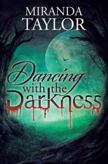 Dancing with the Darkness by Miranda Taylor - Paperback