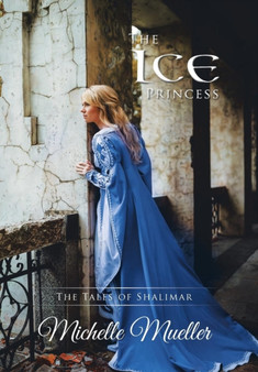 The Ice Princess by Michelle Mueller - Hardback