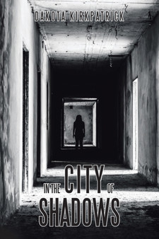 In the City of Shadows by Dakota Kirkpatrick - Paperback