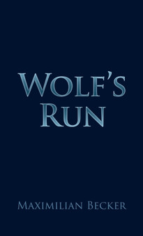 Wolf's Run by Maximilian Becker - Hardback