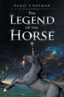 The Legend of the Horse by Sadie Chapman - Paperback