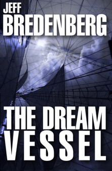 The Dream Vessel by Jeff Bredenberg - Paperback