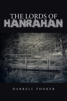 The Lords of Hanrahan by Darrell Tooker - Paperback