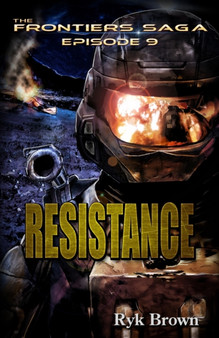 Ep.#9 - Resistance by Ryk Brown - Paperback