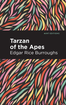 Tarzan of the Apes by Edgar Rice Burroughs - Hardback