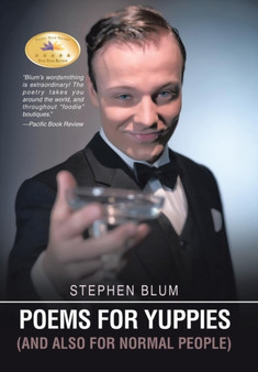 Poems for Yuppies (and Also for Normal People) by Stephen Blum - Hardback