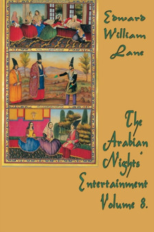 The Arabian Nights' Entertainment Volume 8. by William Lane Edward - Paperback