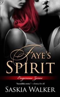 Faye's Spirit : 3 by Saskia Walker - Paperback
