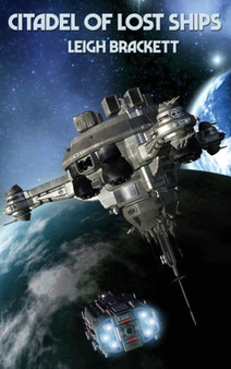 Citadel of Lost Ships by Leigh Brackett - Hardback