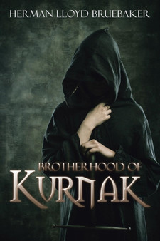 Brotherhood of Kurnak by Herman Lloyd Bruebaker - Paperback