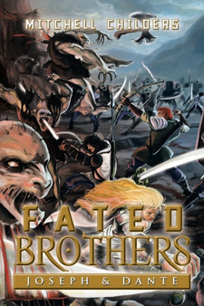 Fated Brothers : Joseph & Dante by Mitchell Childers - Paperback