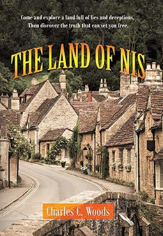 The Land of Nis by Charles C Woods - Hardback