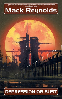 Depression or Bust by Mack Reynolds - Paperback