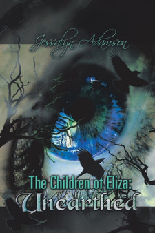 The Children of Eliza : Unearthed by Jessalyn Adamson - Paperback