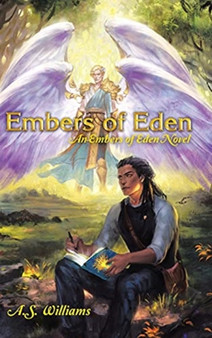 Embers of Eden : An Embers of Eden Novel by A s Williams - Hardback