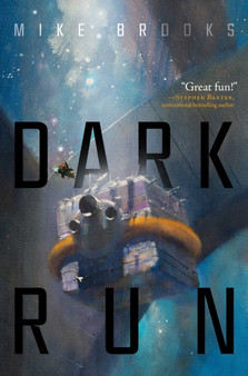 Dark Run : 1 by Mike Brooks - Hardback