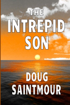 The Intrepid Son by Doug Saintmour - Paperback