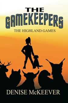 The Gamekeepers : The Highland Games : 1 by Denise McKeever - Paperback