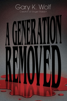 A Generation Removed by Gary K Wolf - Paperback