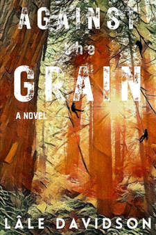 Against the Grain by Lale Davidson - Paperback