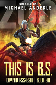 This is B.S. : 6 by Michael Anderle - Paperback