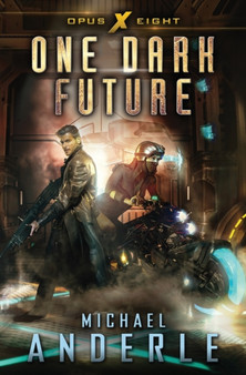 One Dark Future by Michael Anderle - Paperback