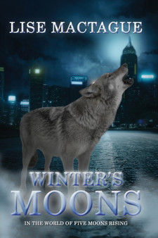 Winter's Moons by Lise Mactague - Paperback