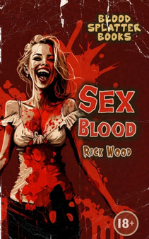 Sex Blood by Rick Wood - Paperback