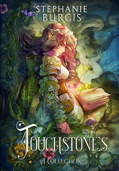 Touchstones : A Collection by Stephanie Burgis - Hardback