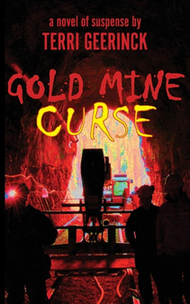 Gold Mine Curse by Terri Geerinck - Paperback