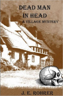 Dead Man In Head: A Village Mystery