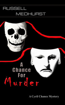 A Chance for Murder : A Cyril Chance Mystery