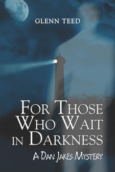 For Those Who Wait in Darkness