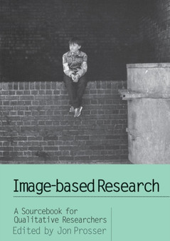 Image-based Research : A Sourcebook for Qualitative Researchers